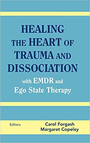 healing the heart of trauma and disociation